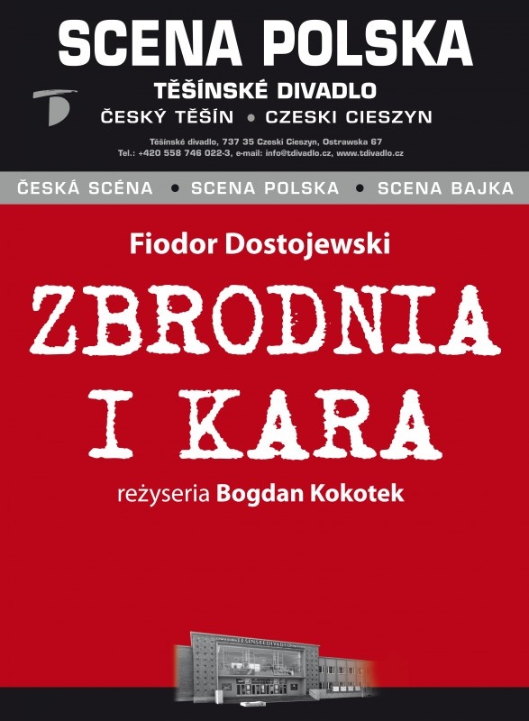 Zbrodnia I Kara Streszczenie Ostatni Dzwonek ZBRODNIA I KARA | Těšínské Divadlo