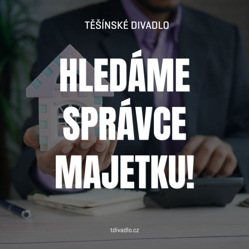 PŘIDEJ SE DO TÝMU TĚŠÍNSKÉHO DIVADLA